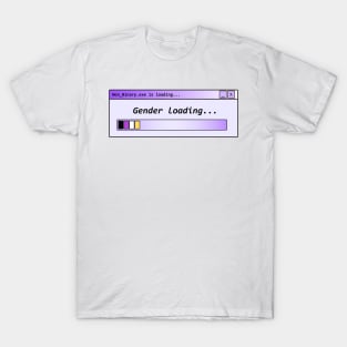 gender loading/ non binary T-Shirt